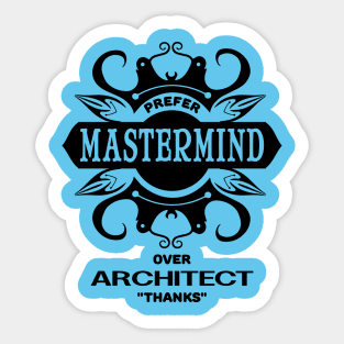 Funny introvert INTJ personality mastermind over architect Sticker